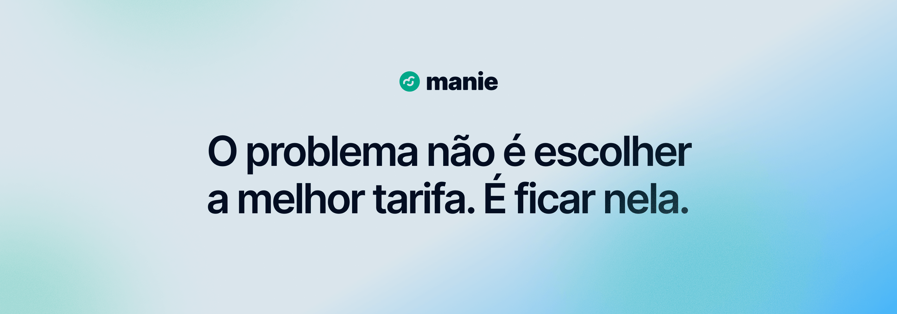 O problema não é escolher a melhor tarifa. É ficar nela.