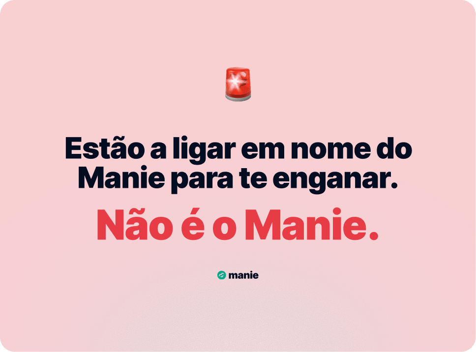 Estão a ligar em nome do Manie para te enganar. Não é o Manie.